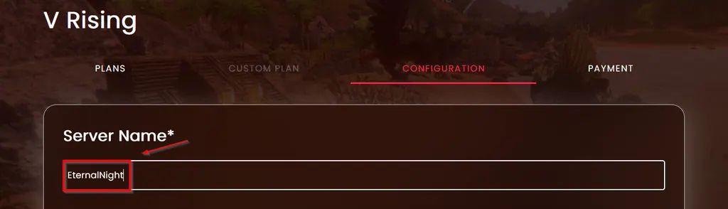 The Server Name field on V Rising's Configuration tab with EternalNight entered as an example